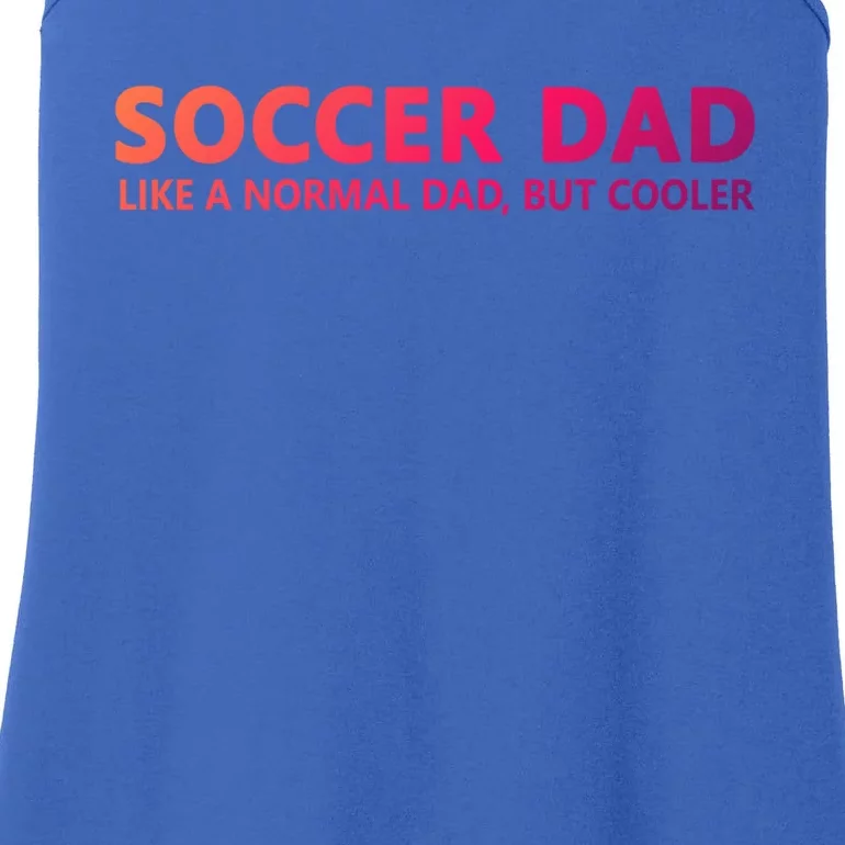 Soccer Father Soccer Dad Cool Gift Ladies Essential Tank