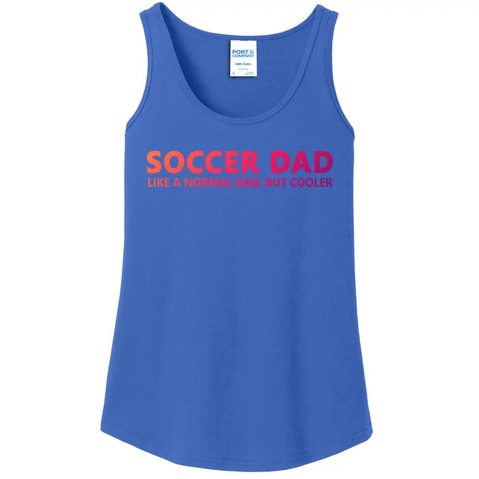 Soccer Father Soccer Dad Cool Gift Ladies Essential Tank