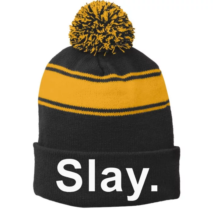 Slay Funny Sassy Text Phrase Woman Design Stripe Pom Pom Beanie