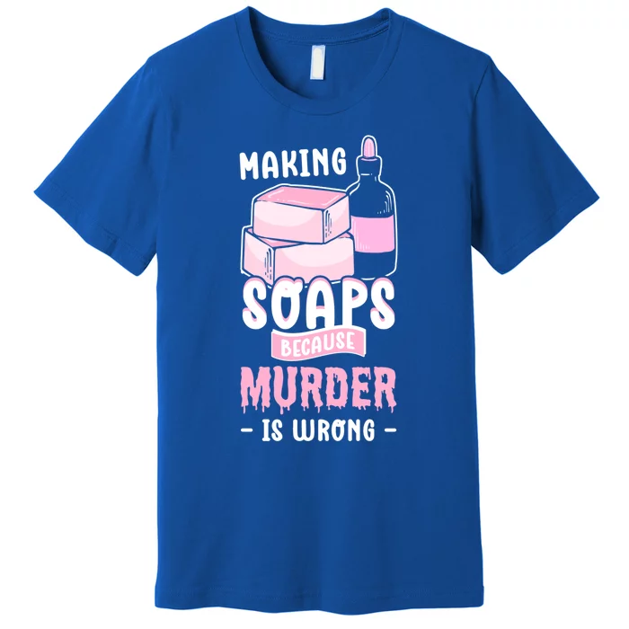 Saponification For Soap Maker And Soap Cooking Soap Making Funny Gift Premium T-Shirt