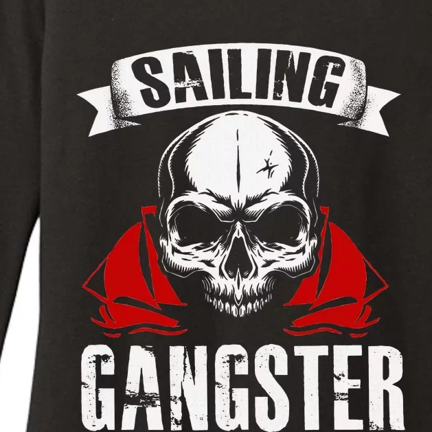 Sailing Funny Sailing Gangster Quote Sailor Sailboat Womens CVC Long Sleeve Shirt