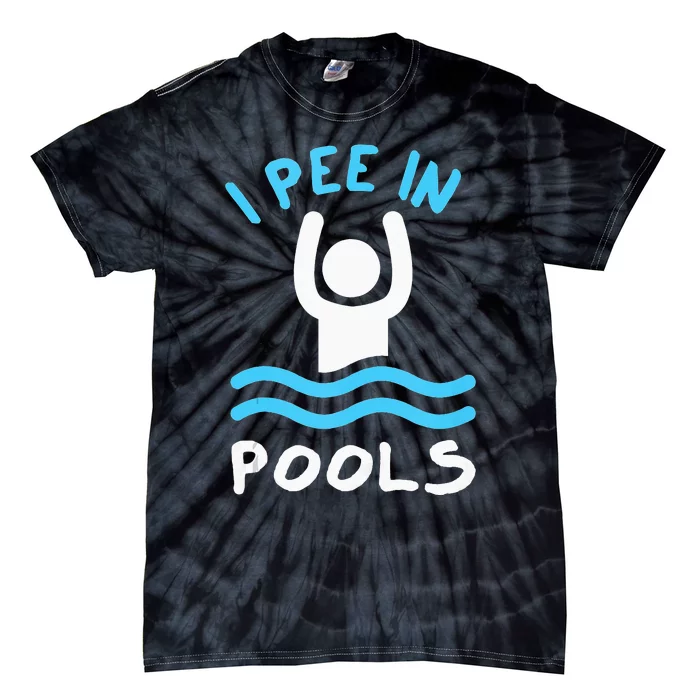 Swimmer Funny Swimming I Pee In Pools Tie-Dye T-Shirt