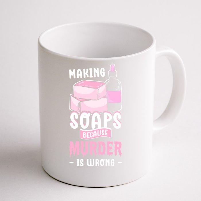 Saponification For Soap Maker And Soap Cooking Soap Making Gift Front & Back Coffee Mug