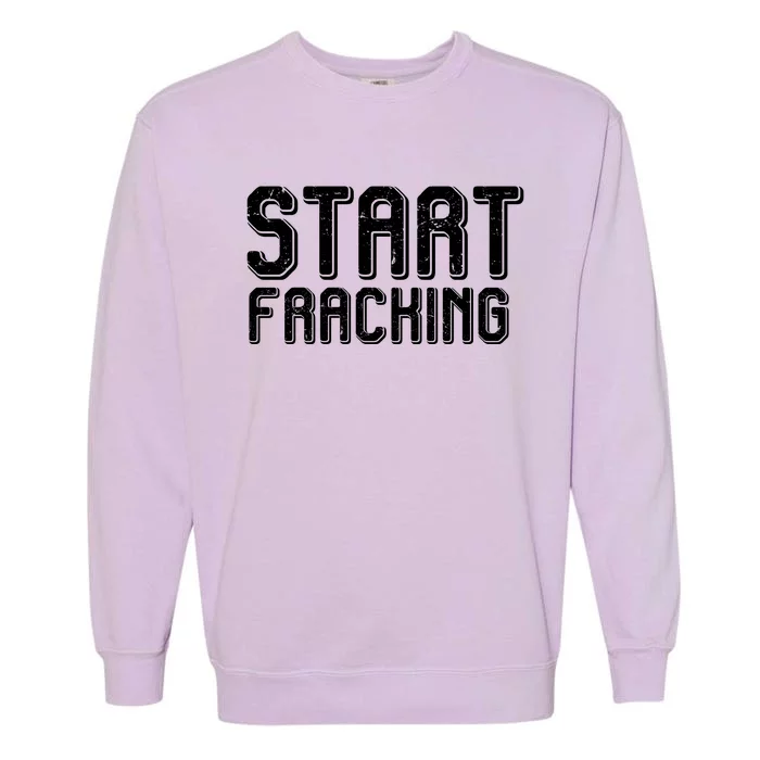 Start Fracking Garment-Dyed Sweatshirt