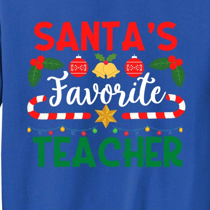 SantaS Favorite Teacher Gift Sweatshirt