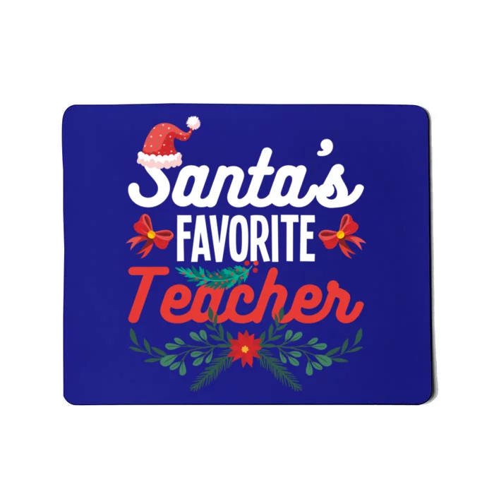 SantaS Favorite Teacher Gift Mousepad