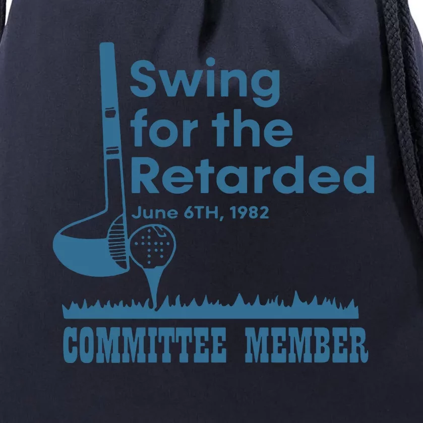 Swing For The Retarded Drawstring Bag