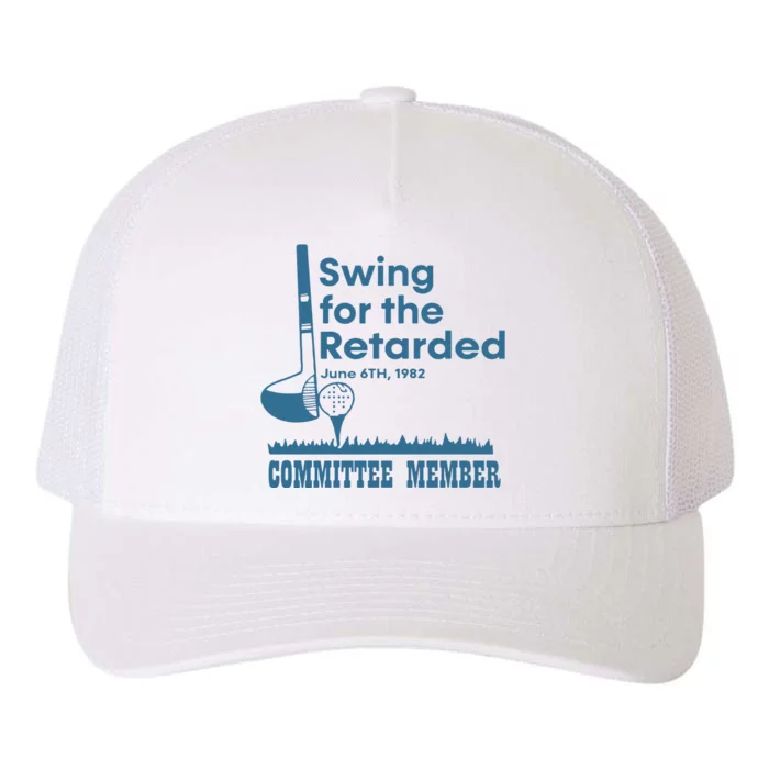 Swing For The Retarded Yupoong Adult 5-Panel Trucker Hat