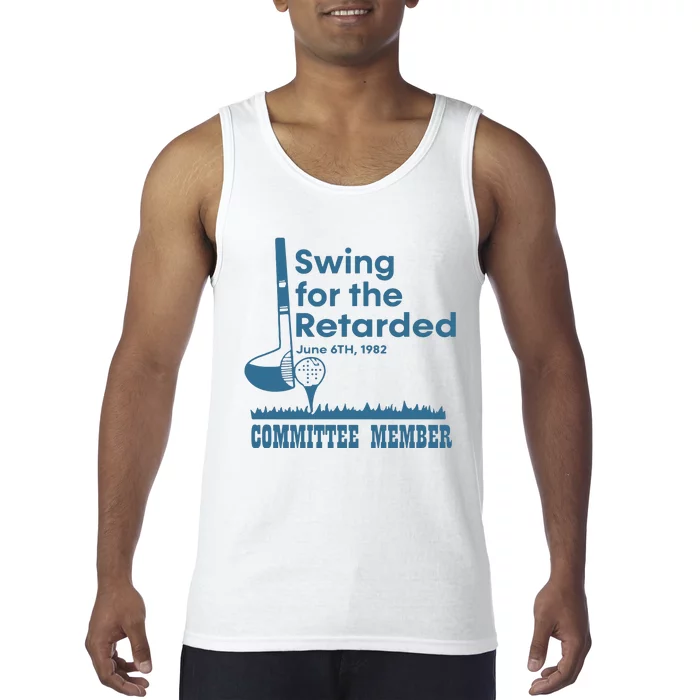 Swing For The Retarded Tank Top