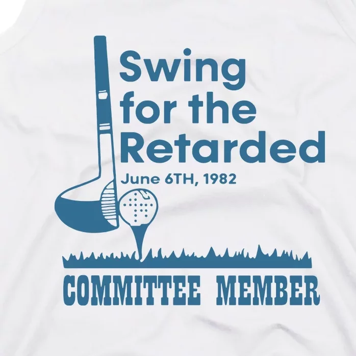 Swing For The Retarded Tank Top