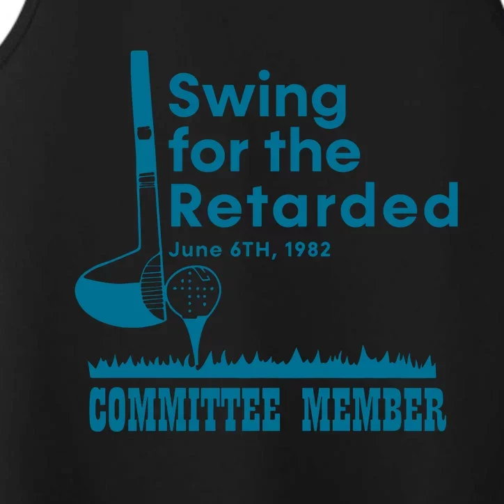 Swing For The Retarded Committee Member Performance Tank