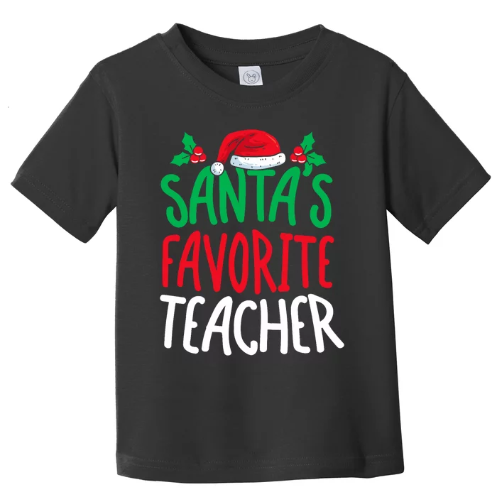 SantaS Favorite Teacher Christmas Day School Educator Toddler T-Shirt