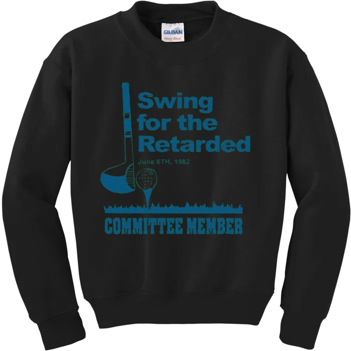 Swing For The Retarded June 6th 1982 Committee Kids Sweatshirt