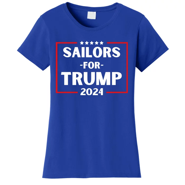 Sailors For Trump 2024 Donald Trump 2024 Women's T-Shirt