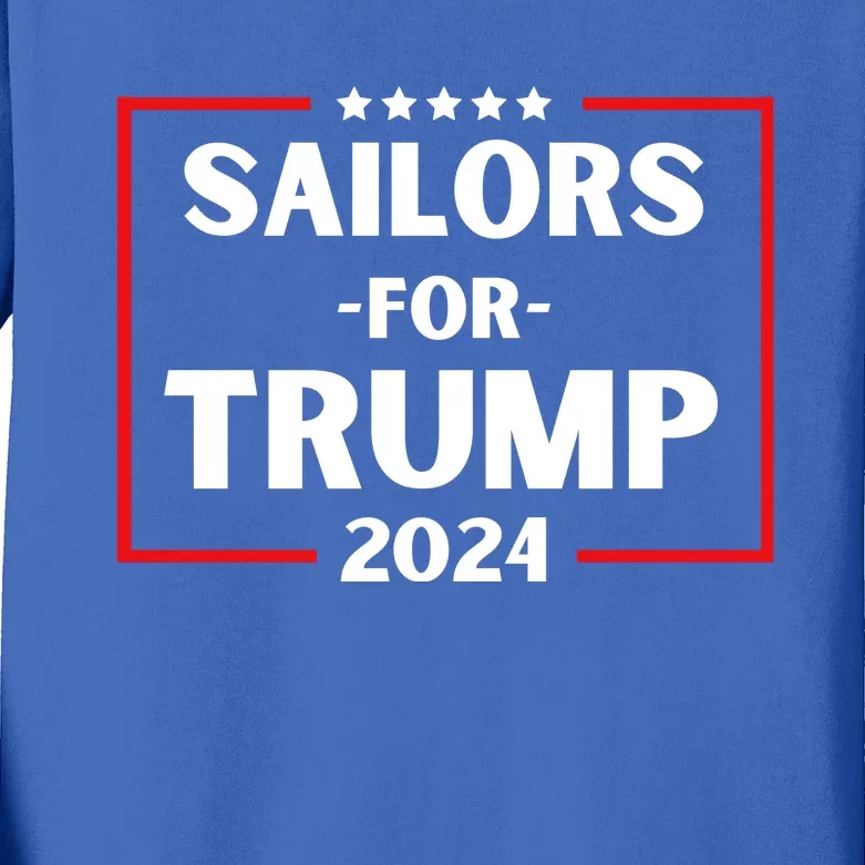 Sailors For Trump 2024 Donald Trump 2024 Kids Long Sleeve Shirt