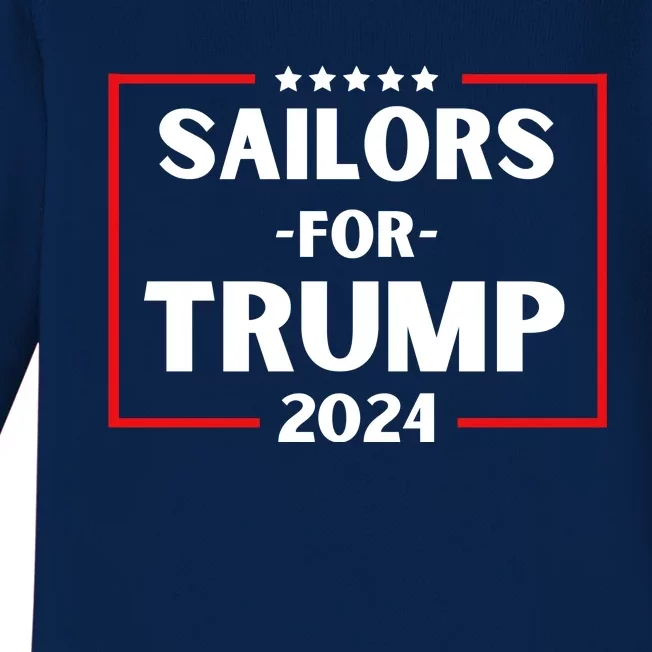 Sailors For Trump 2024 Donald Trump 2024 Baby Long Sleeve Bodysuit