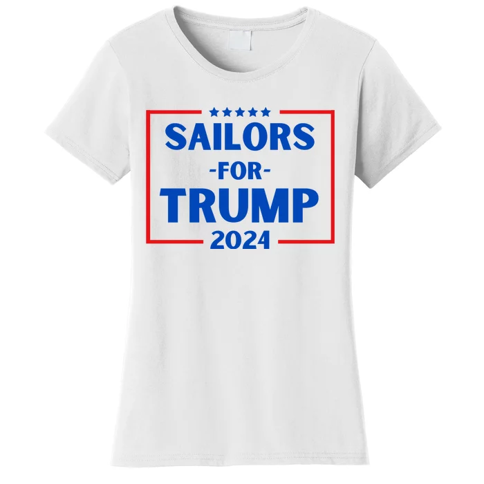 Sailors For Trump 2024 Donald Trump 2024 Women's T-Shirt