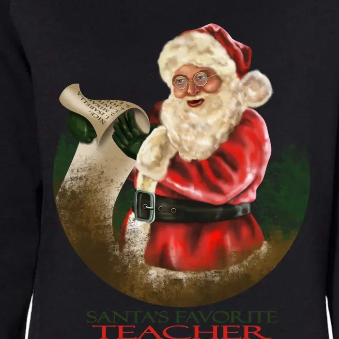 SantaS Favorite Teacher Cool Gift Womens California Wash Sweatshirt