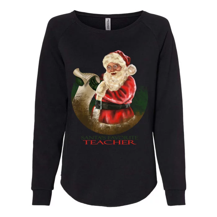 SantaS Favorite Teacher Cool Gift Womens California Wash Sweatshirt