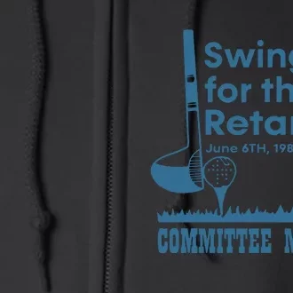 Swing For The Retarded Full Zip Hoodie