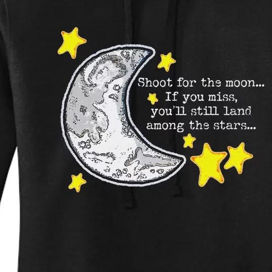 Shoot For The Moon Inspirational Artwork Women's Pullover Hoodie