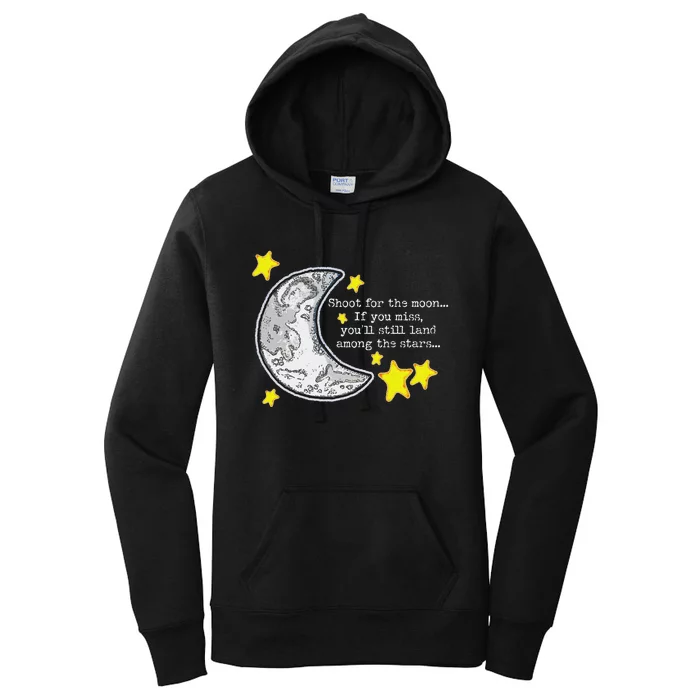 Shoot For The Moon Inspirational Artwork Women's Pullover Hoodie