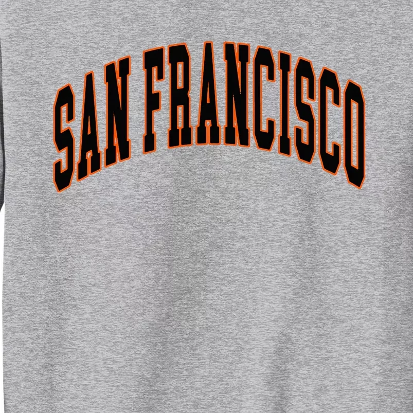 San Francisco Text Tall Sweatshirt