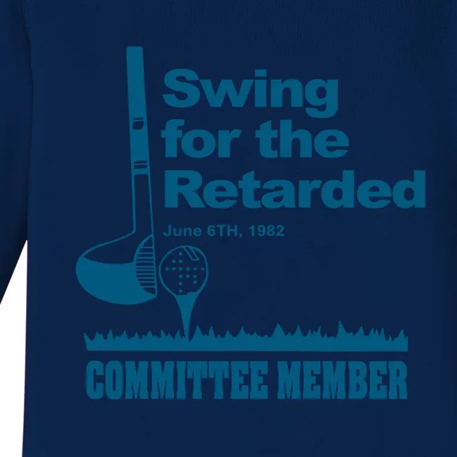 Swing For The Retarded June 6th 1982 Committee Baby Long Sleeve Bodysuit