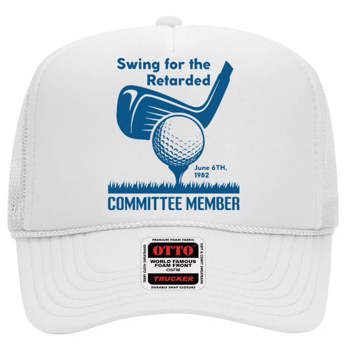 Swing For The Retarded June 6th 1982 Committee Member High Crown Mesh Trucker Hat