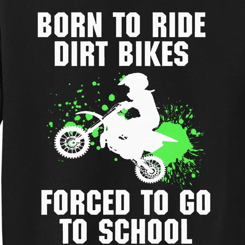 Supercross Forced To Go To School Motocross Dirt Bike Gift Sweatshirt