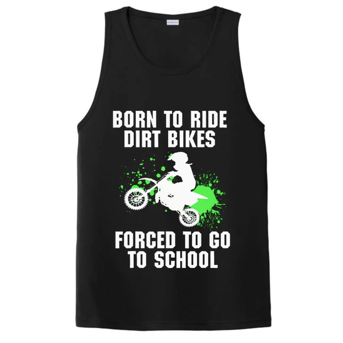 Supercross Forced To Go To School Motocross Dirt Bike Gift Performance Tank