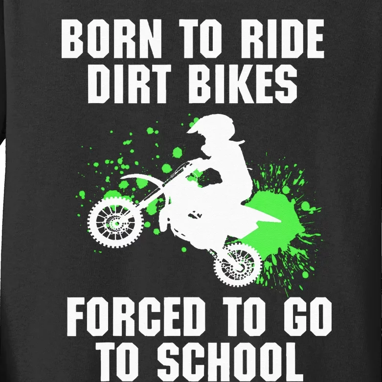 Supercross Forced To Go To School Motocross Dirt Bike Gift Kids Long Sleeve Shirt