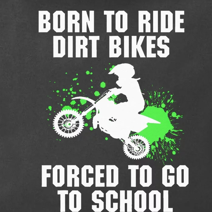 Supercross Forced To Go To School Motocross Dirt Bike Gift Zip Tote Bag