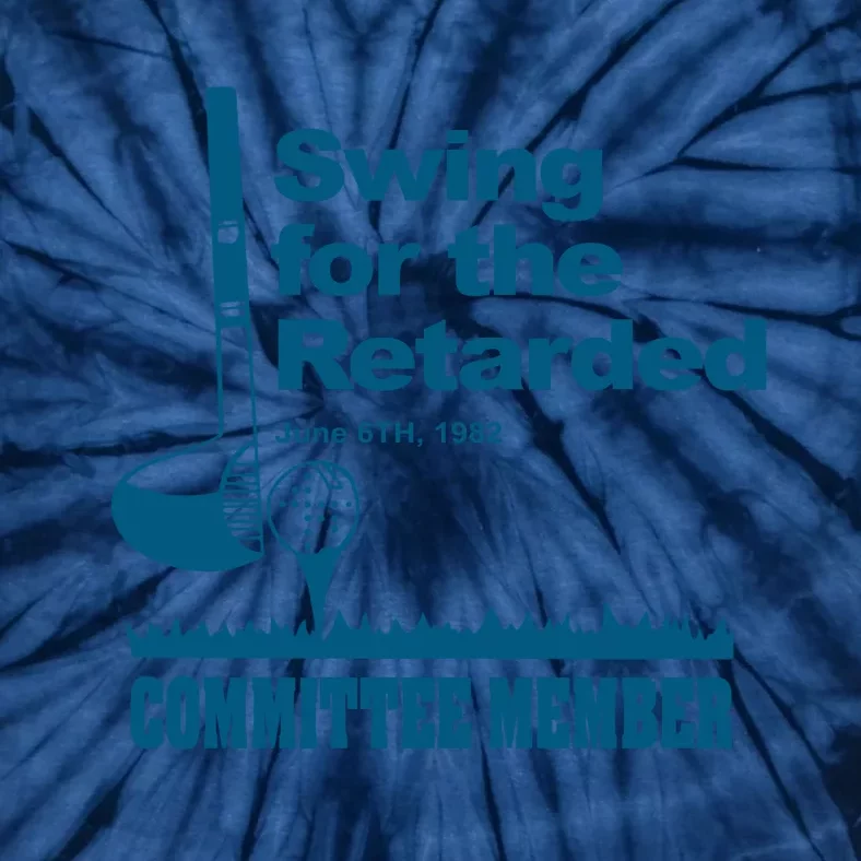 Swing For The Retarded June 6th 1982 Committee Tie-Dye T-Shirt