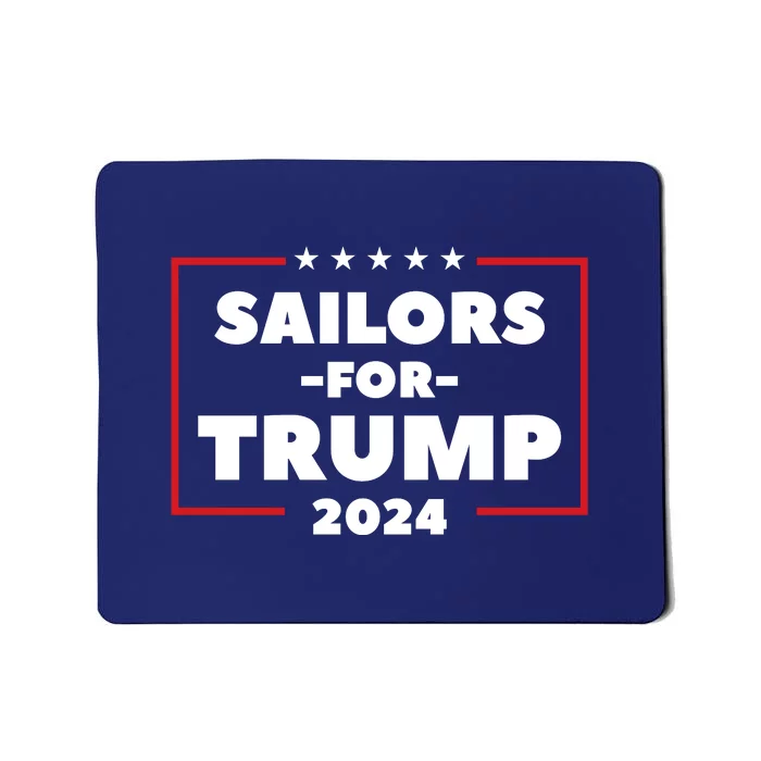 Sailors For Trump 2024 US Navy Donald Trump Support Mousepad