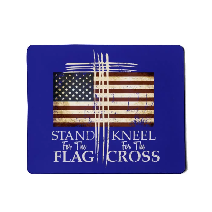 Stand For The Flag Cute Gift Kneel For Cross Love Usa Funny Gift Mousepad