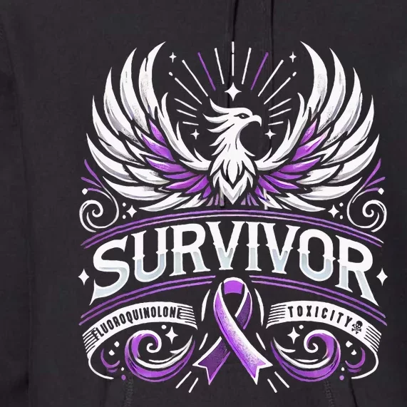 Survivor Fluoroquinolone Toxicity Awareness Premium Hoodie