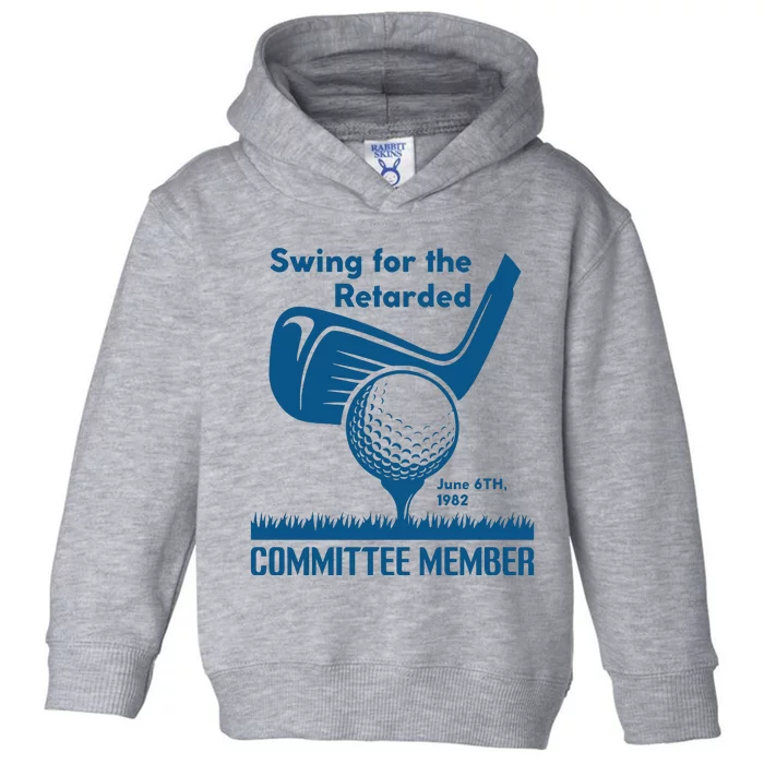 Swing For The Retarded Toddler Hoodie