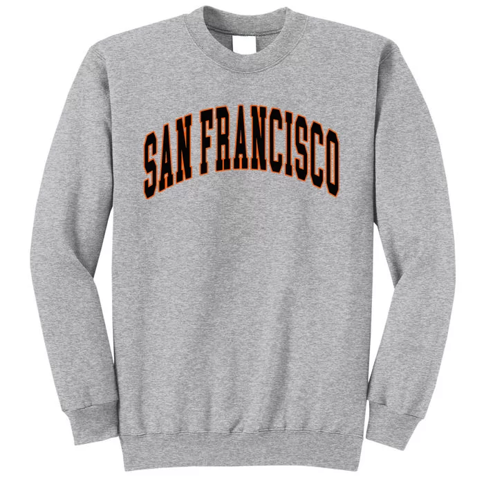 San Francisco Text Tall Sweatshirt