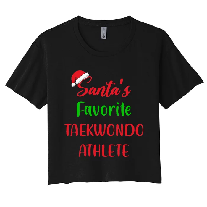 Santas Favorite Taekwondo Athlete Gift Taekwondo Christmas Women's Crop Top Tee