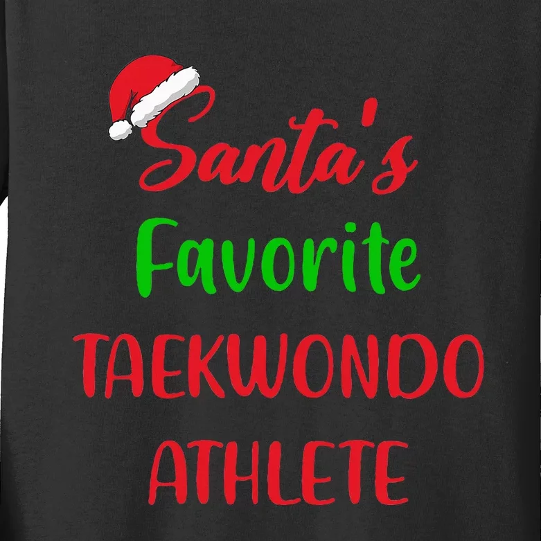 Santas Favorite Taekwondo Athlete Gift Taekwondo Christmas Kids Long Sleeve Shirt