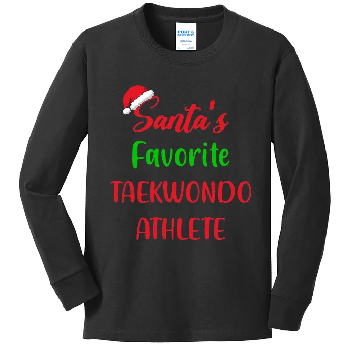 Santas Favorite Taekwondo Athlete Gift Taekwondo Christmas Kids Long Sleeve Shirt