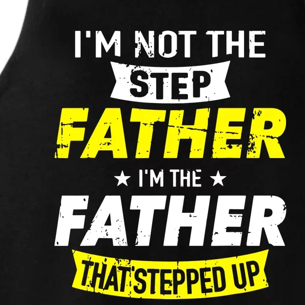 Step Father That Stepped Up Ladies Tri-Blend Wicking Tank