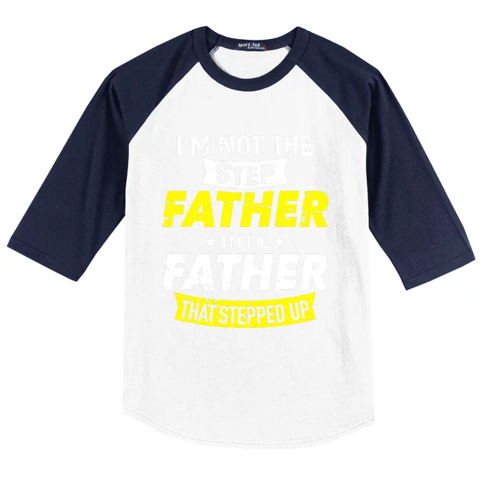 Step Father That Stepped Up Baseball Sleeve Shirt