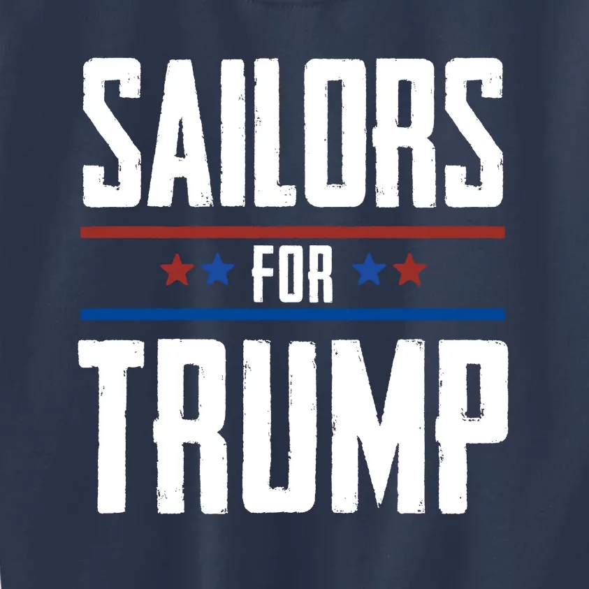 Sailors For Trump 2024 Kids Sweatshirt