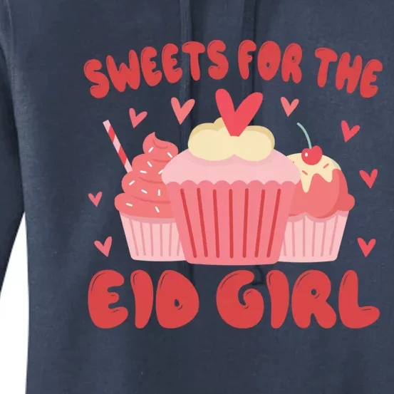 Sweets For The Eid Muslim Eid Al Fitr Adha Cool Gift Women's Pullover Hoodie