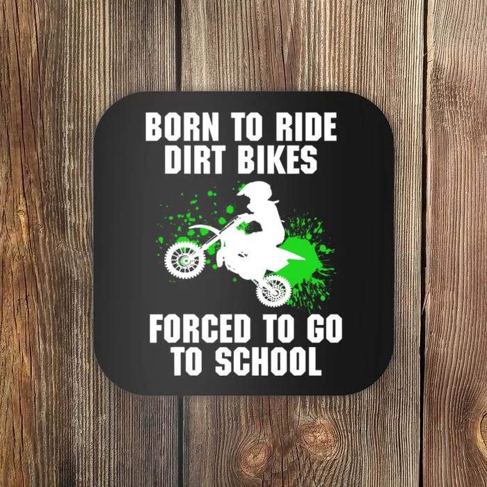 Supercross Forced To Go To School Motocross Dirt Bike Gift Coaster