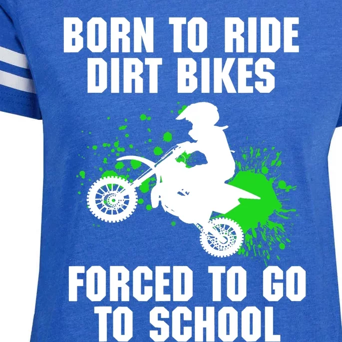 Supercross Forced To Go To School Motocross Dirt Bike Gift Enza Ladies Jersey Football T-Shirt