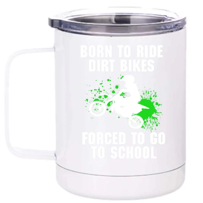 Supercross Forced To Go To School Motocross Dirt Bike Gift Front & Back 12oz Stainless Steel Tumbler Cup