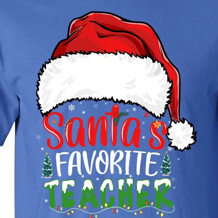 SantaS Favorite Teacher Funny Christmas Teacher Gift Tall T-Shirt